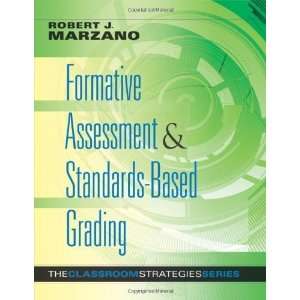 Assessment and Standards Based Grading Classroom Strategies That Work 