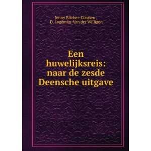   uitgave D. Logeman Van der Willigen Jenny Blicher Clausen  Books