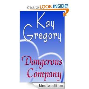 Dangerous Company Kay Gregory  Kindle Store