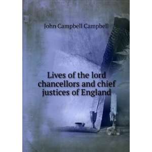   and chief justices of England John Campbell Campbell Books