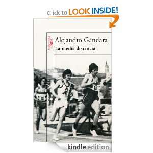 La media distancia (Alfaguara Hispanica) (Spanish Edition): Gándara 