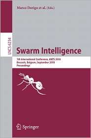 Swarm Intelligence 7th International Conference, ANTS 2010, Brussels 