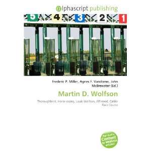  Martin D. Wolfson (9786133982031): Books