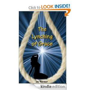  The Lynching of Grace eBook Jo Turner Kindle Store