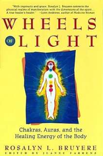 wheels of light chakras rosalyn l bruyere paperback $ 10