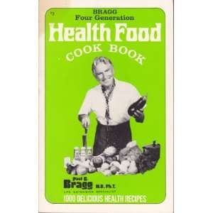   Food Cook Book   1000 Delicious Health Recipes Paul Bragg Books