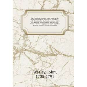   from the Irish and American hymn bo John, 1703 1791 Wesley Books