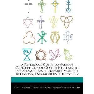  Guide to Various Conceptions of God in Hellenistic, Abrahamic 
