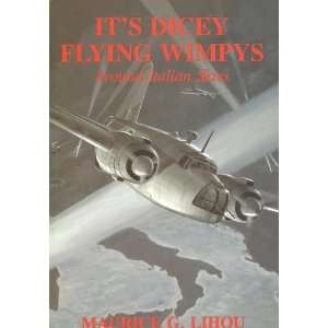  Its Dicey Flying Wimpys Around Italian Skies 