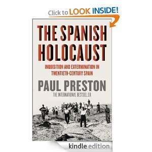   Holocaust: Inquisition and Extermination in Twentieth Century Spain