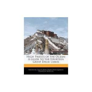   to the Fourteen Great Dalai Lamas (9781241717179): Calista King: Books