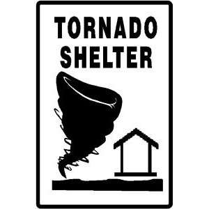  TORNADO SHELTER emergency weather safety sign