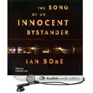   Bystander (Audible Audio Edition) Ian Bone, Caroline Lee Books