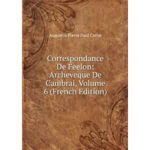   Cambrai, Volume 6 (French Edition): Augustin Pierre Paul Caron: Books