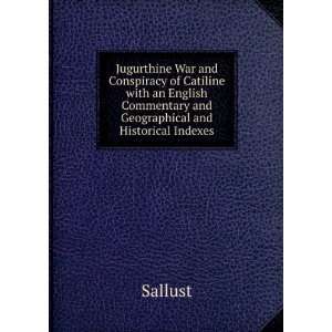  Jugurthine War and Conspiracy of Catiline with an English 