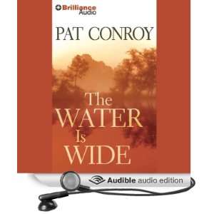   Is Wide (Audible Audio Edition) Pat Conroy, Dan John Miller Books