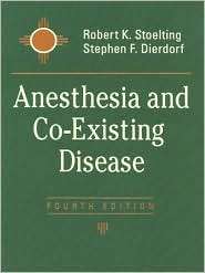 Anesthesia and Co Existing Disease, (0443066043), Robert K. Stoelting 