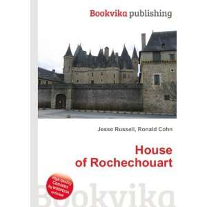  House of Rochechouart Ronald Cohn Jesse Russell Books