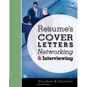   Networking, and Interviewing [Paperback] Clifford W. Eischen Books