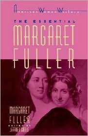 The Essential Margaret Fuller, (0813517788), Margaret Fuller 