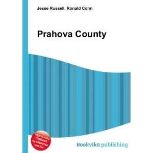 Prahova County Ronald Cohn Jesse Russell  Books