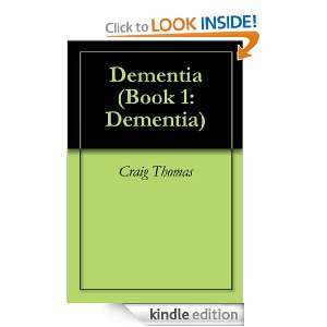 Dementia (Book 1 Dementia) Craig Thomas  Kindle Store
