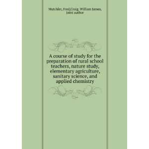   , and applied chemistry, Fred. Craig, William James, Mutchler Books