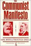 The Communist Manifesto (or Manifesto of the Communist Party 