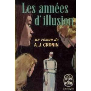  Les années dillusion Cronin A. J. Books