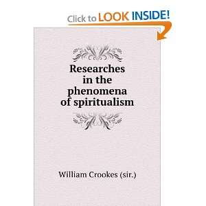    Researches in the Phenomena of Spiritualism William Crookes Books