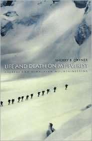Life and Death on Mt. Everest: Sherpas and Himalayan Mountaineering 