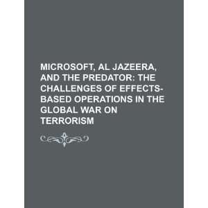  Microsoft, Al Jazeera, and the Predator: the challenges of 