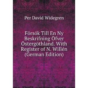   Register of N. WillÃ©n (German Edition) Per David Widegren Books