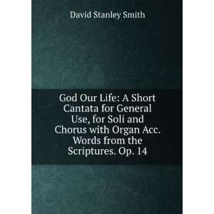   Acc. Words from the Scriptures. Op. 14: David Stanley Smith: Books