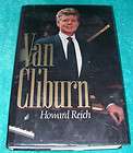 Pianist VAN CLIBURN by Howard Reich~1993 HB Book~Internati​onal 