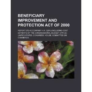 Beneficiary Improvement and Protection Act of 2000 report (to 