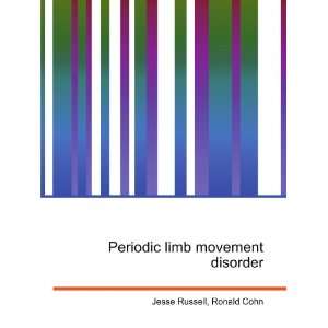  Periodic limb movement disorder Ronald Cohn Jesse Russell 