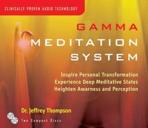   Gamma Meditation System by Jeffrey Thompson 