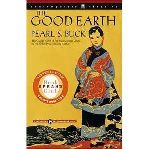   The Good Earth (Oprahs Book Club) [Paperback]: Pearl S. Buck: Books
