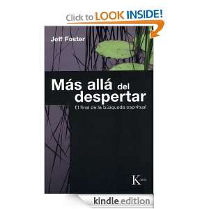 MÁS ALLÁ DEL DESPERTAR:Al final de la búsqueda espiritual (Spanish 