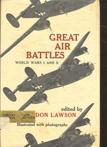 Great Air Battles of World Wars I and II by Don Lawson  