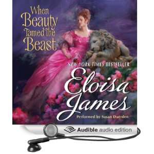   the Beast (Audible Audio Edition) Eloisa James, Susan Duerden Books