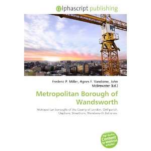  Metropolitan Borough of Wandsworth (9786132704795) Books