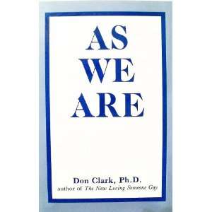  As We Are (9781555831271) Donald H. Clark Books