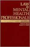 Law and Mental Health Professionals Georgia, (155798364X), Robert B 