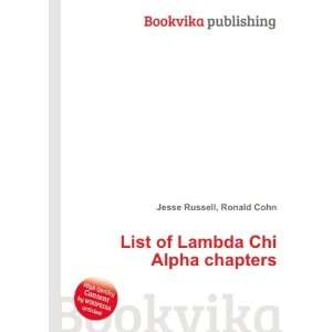 List of Lambda Chi Alpha chapters Ronald Cohn Jesse 
