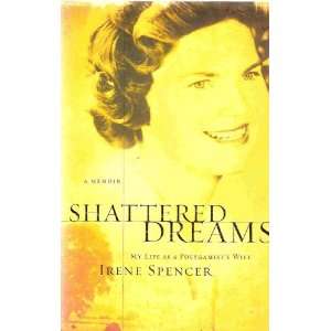   Dreams My Life as a Polygamists Wife Irene Spencer, illus Books