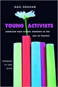 Young Activists American High School Students in the Age of Protest 