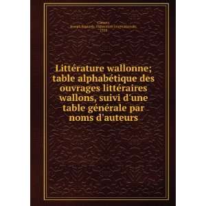  wallonne; table alphabÃ©tique des ouvrages littÃ©raires wallons 
