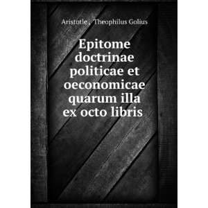   quarum illa ex octo libris . Theophilus Golius Aristotle  Books
